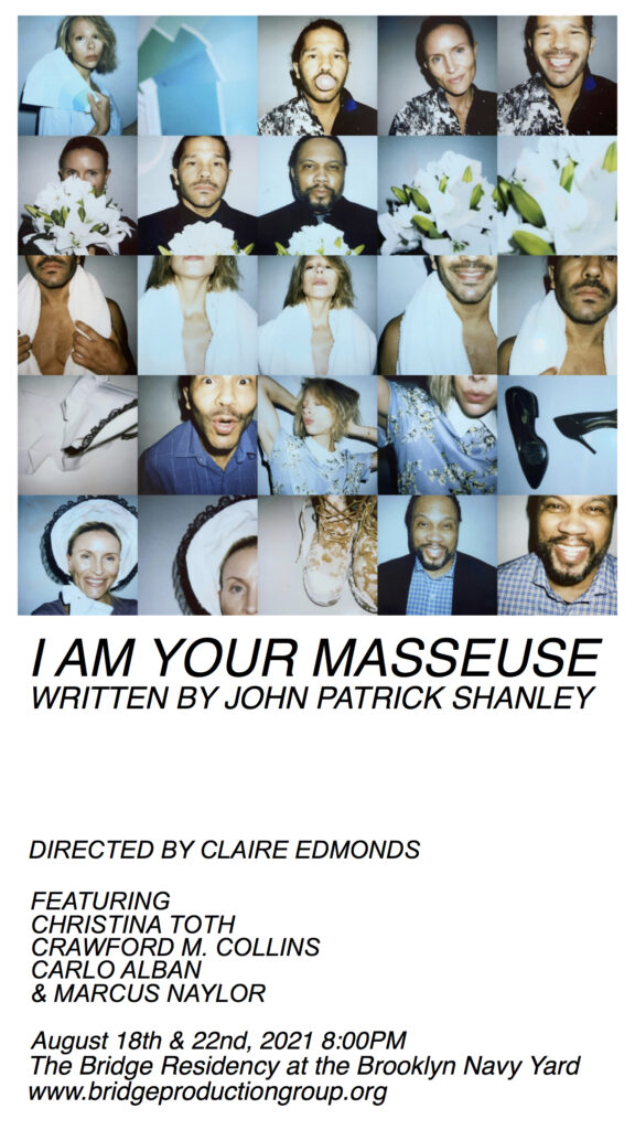 “I Am Your Masseuse” Surprises and Delights a Diverse Audience of Theater Goers at Brooklyn Navy Yard
