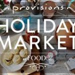 Get Your Shopping On: Provisions Holiday Market