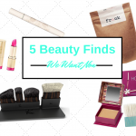 5 Beauty Finds We Want Now