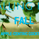 Falling for Fall: Apple-Centric Cocktails 