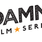DAMN! Film Series is a Welcome Haven for Cinema Lovers