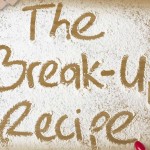 The-Break-Up-Recipe