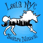 Leela NYC Theatre Festival Celebrates Non-Traditional Casting