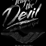 Tempting the Devil in the Name of God