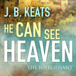 He Can See Heaven: A Closer Look At The Origin of Christianity