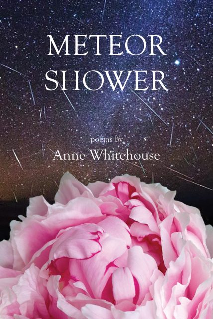Meteor Shower, by Anne Whitehouse, Is a Collection of Emotion-Provoking Poetry