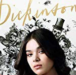 Dickinson: A New Comedy on America's Favorite Poet